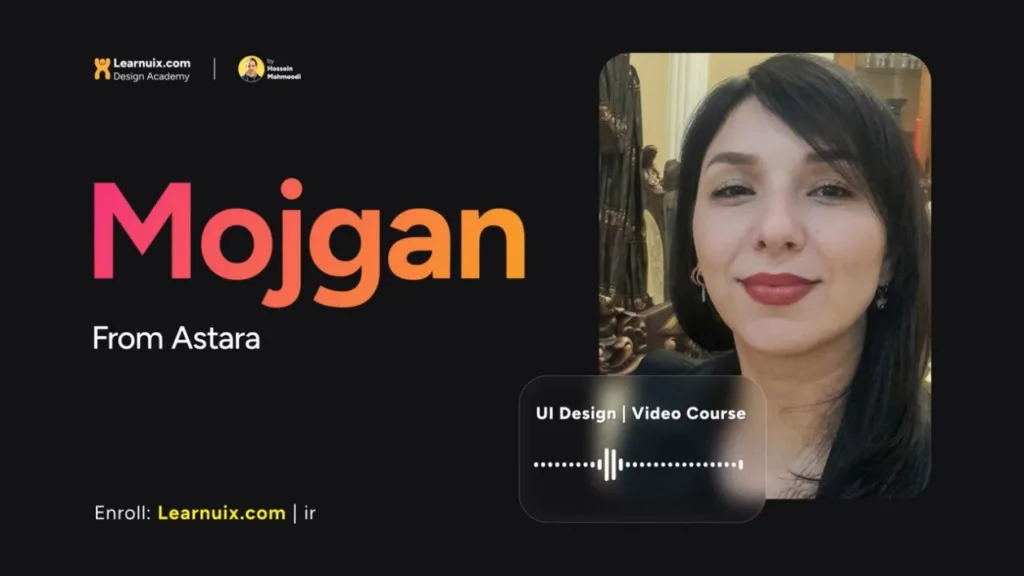 نظر مژگان از آستارا - پکیج خودآموز طراحی رابط کاربر Learnuix.com - UI Design